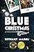 Blue Christmas: A Holiday Romance (The Christmas Carols)