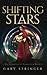 Shifting Stars (The Salvation of Tempestria) by Gary Stringer