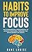 HABITS TO IMPROVE FOCUS by dane louise