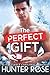 The Perfect Gift: A Fake Fiancé Christmas Romance