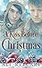 A Kiss Before Christmas A Festive Fake Boyfriend MM Romance (Rory & Jack Contemporary MM Romance) by A.E. Ryecart