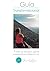 Guía Transformacional: Te invito a un viaje mágico, profundo y experiencial hacia el interior de tu ser. (Spanish Edition)