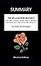 SUMMARY - The Willpower Instinct: How Self-Control Works, Why It Matters, and What You Can Do to Get More of It by Kelly McGonigal