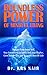 BOUNDLESS POWER OF MINDFUL LIVING: Pamper Your Inner Self, Stay Connected to Spirit and Soar Higher, Grow Inside-Out and Reap the Best OF Life (Holistic Personal Development)