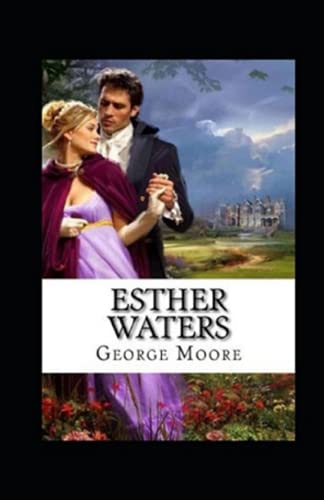 Esther Waters Illustrated