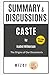 Summary & Discussions of Caste by Isabel Wilkerson: The Origins of Our Discontents (With Bonus Online Content)