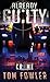Already Guilty: A C.T. Ferguson Crime Novel (The C.T. Ferguson Mysteries)