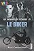 Le Biker (Les Hommes de l'Ombre) (French Edition)