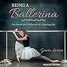 Being a Ballerina by Gavin Larsen