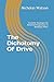 The Dichotomy Of Drive: Sci...