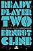 Ready Player Two [Paperback] Cline, Ernest