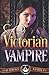 Victorian Vampire: Historical Paranormal Romance