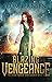 Blazing Vengeance: A Dark Coming of Age Fantasy Adventure (The Frost Fervor Concordance)
