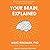 Your Brain, Explained Lib/E: What Neuroscience Reveals about Your Brain and Its Quirks