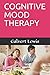 COGNITIVE MOOD THERAPY by Calvert Lewis