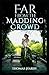 Far from the Madding Crowd-Thomas Hardy Original Edition(Annotated)