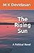 The Rising Sun: A Political Novel