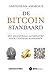 De Bitcoin Standaard: Het Decentrale Alternatief Voor Centraal Bankieren (Dutch Edition)
