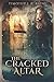 The Cracked Altar: Large Print Edition
