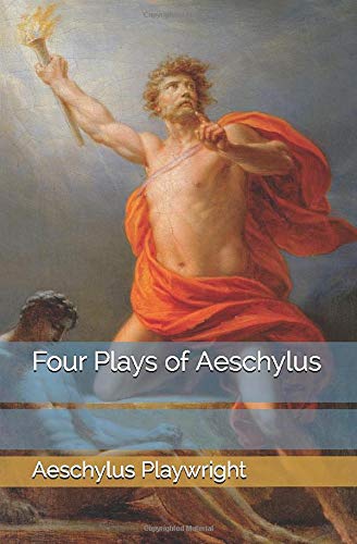 Four Plays of Aeschylus