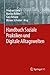 Handbuch Soziale Praktiken und Digitale Alltagswelten by Heidrun Friese