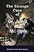 The Strange Case of Dr. Jekyll and Mr. Hyde: Original Classics and Annotated