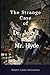 The Strange Case of Dr. Jekyll and Mr. Hyde: Original Classics and Annotated