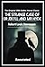 The Strange Case of Dr. Jekyll And Mr. Hyde: The Original 1886 Gothic Horror Classic (Annotated)