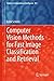 Computer Vision Methods for Fast Image Classiﬁcation and Retrieval (Studies in Computational Intelligence, 821)