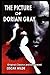The Picture of Dorian Gray: Original Classics and Annotated