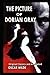 The Picture of Dorian Gray: Original Classics and Annotated