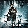 Deadbreak by Jorge Sánchez