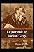 Le Portrait de Dorian Gray illustrée: French Edition