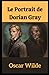 Le Portrait de Dorian Gray illustree: french edition