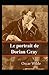Le Portrait de Dorian Gray illustrée: French Edition
