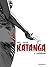 Katanga - tome 3 - version ...