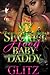 My Secret Hood Baby Daddy :...