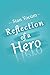 Reflection of a Hero