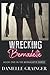 Wrecking Bernadette: Book One in the Bernadette Series
