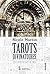 TAROTS DIVINATOIRES - Une a...