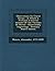 Observations on Crural Hernia: To Which Is Prefixed a General Account of the Varieties of Hernia: Illustratedby Engravings - Primary Source Edition