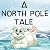 A North Pole Tale: Dinosaur...