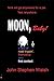 Moon, Baby!: A Moon Odyssey