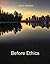 Before Ethics