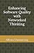 Enhancing Software Quality: with Networked Thinking