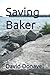 Saving Baker