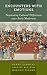 Encounters with Emotions: Negotiating Cultural Differences since Early Modernity