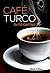 Café Turco (Portuguese Edition)