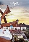 Sous un nouveau jour - Tome 1 : Florence, seconde chance (French Edition)
