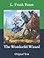 The Wonderful Wizard of Oz: Original Text